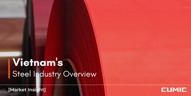 [Market Insight] Обзор металлургической промышленности Вьетнама